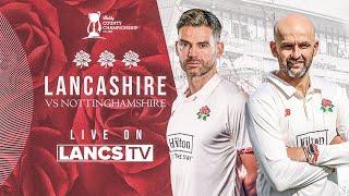  LIVE: Lancashire vs Nottinghamshire | DAY FOUR | Vitality County Championship