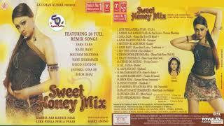 Sweet Honey Mix [2004-MP3-VBR-320Kbps]~Singer Smita !! Best remix Songs!!Full Album @Shyamal Basfore