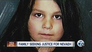 Family seeking justice for Nevaeh