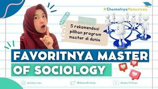 5 Rekomendasi Program Master of Sociology Di Luar Negeri
