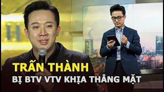 Trấn Thành bị BTV VTV khịa thẳng mặt, 1 đàn anh chỉ rõ điểm sai trong phát ngôn của nam MC