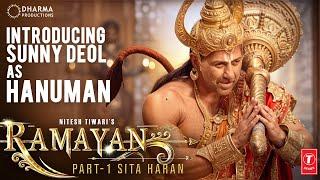 Introducing Sunny Deol  as Hanuman |Ramayana | Ranbir Kapoor |Sunny Deol |Rocking Star Yash | Nitesh