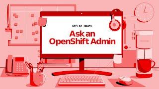 Ask an OpenShift Admin | Ep 137 | Configuring Cluster Certificates