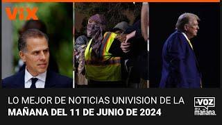 Lo mejor de Noticias Univision de la mañana | martes 11 de junio de 2024