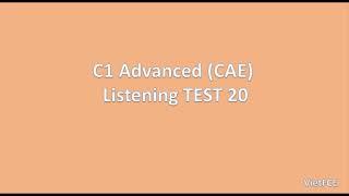 C1 Advanced (CAE) Listening Test 20 with answers