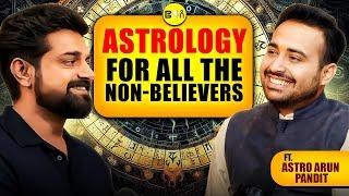 Decoding Astrology : Kundali, Bhagya,Nakshatra, Shani & Manglik Dosh ft. @astroarunpandit | Be You