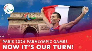 Paris 2024 Paralympic Games: Now It's Our Turn! 