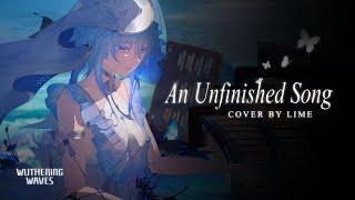 An Unfinished Song / Cover by Lime  Wuthering Waves