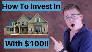 How To Invest In Real Estate With $100 (6 Ways)