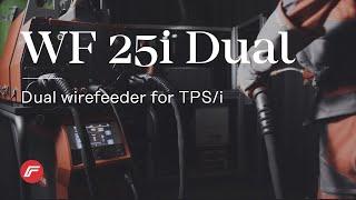 WF 25i Dual | Dual wirefeeder for TPS/i