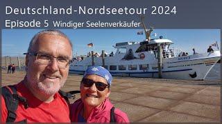 DEUTSCHLAND-NORDSEETOUR 2024 #5 Windiger Seelenverkäufer