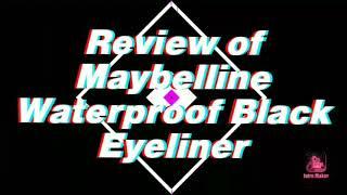 #REVIEW #MAYBELLINE LIQUID# WATERPROOF#BLACK# EYELINER#Nancy the Makeup Artist#