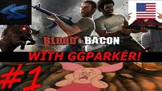 GORIEST GAME EVER - Blood and Bacon with GGParker - Episode 1