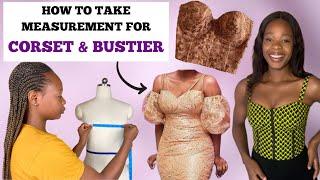 CORSET: How to take measurement for CORSET and BUSTIER || beginners guide