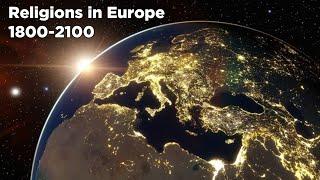 Religions in Europe 1800-2100