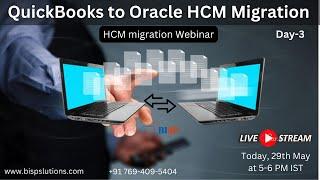 Learn QuickBooks to Oracle HCM Migration