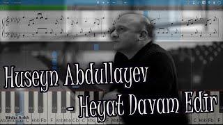 Huseyn Abdullayev - Heyat Davam Edir [Piano Tutorial | Sheets | MIDI] Synthesia