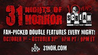 Scream Factory TV Presents: 31 NIGHTS OF HORROR | October 1 - 31