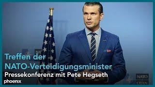 Treffen der NATO-Verteidigungsminister: Pressekonferenz von Pete Hegseth | 13.02.25