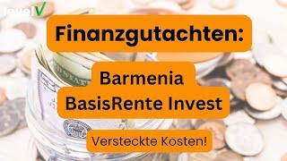 Barmenia Basisrente Invest Finanzgutachten (2024): Versteckte Kosten!