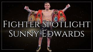Sunny Edwards The Showman of the Flyweight Division (Fighter Spotlight)