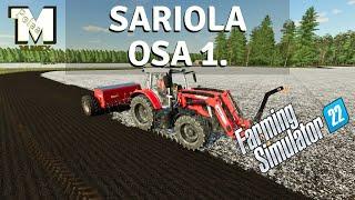 Tästä se velkakierre alkoi - Sariola Osa 1. - FS22