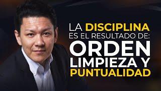 La DISCIPLINA Es El RESULTADO De TRES FACTORES | ORDEN LIMPIEZA PUNTUALIDAD - Yokoi Kenji Diaz 🉑