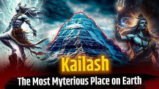 इसलिए  कैलाश पर्वत पर चढ़ने वाला इंसान जिन्दा नहीं बचता | Mystery Of Kailash Parvat