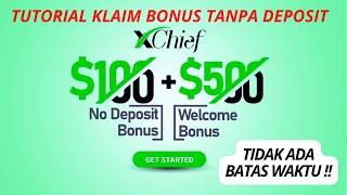 Gratis Cuan! Bonus Tanpa Deposit di broker xChief. BONUS 100$ - WD 100$