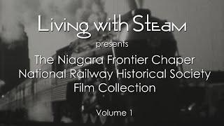 The Niagara Frontier Chapter National Railway Historical Society Film Collection, Vol 1 -1938-1941