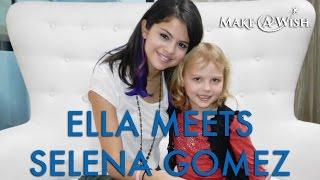 Wish Granted: Selena Gomez Meets Ella