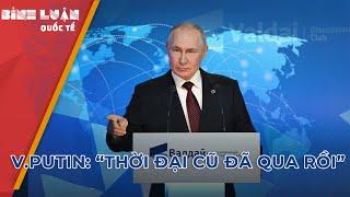 "Học thuyết Putin" vạch ra quy luật của trật tự thế giới mới