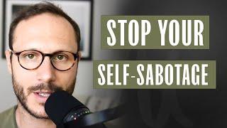 Why Do We Self-Sabotage & How To Stop