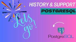 #1 | PostgreSQL History | Support Walkthrough | pgAdmin Tool