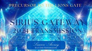 Sirius Gateway Transmission Meditation 2024 - Precursor to the Lions Gate