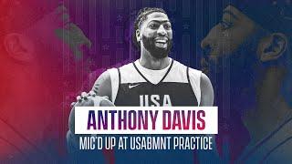 AD Mic'd Up at Team USA Practice