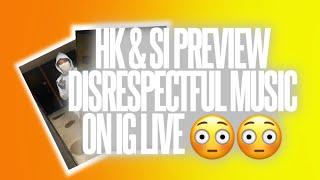 (#Siraq) HK & SI Preview Disrespectful Music On IG Live(Opps Mentioned)