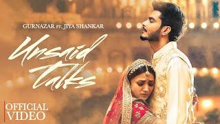 Unsaid Talks | Gurnazar | Jiya Shankar | New Punjabi Songs 2024 | Latest Punjabi Songs 2024