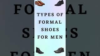 Types of formal shoes for men #formalshoes #menshoes #shorts #ytshorts