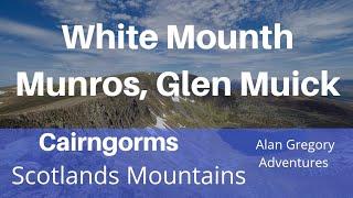 The White Mounth Munros,Circuit,Spittal Of Glen Muick, Cairngorms,