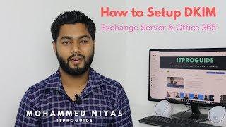 How to Setup DKIM for Exchange Server and Office365 | STOP SPAM | Step by Step