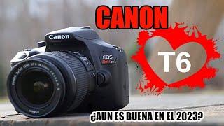 CANON REBEL T6 - CARACTERISTICAS Y RECOMENDACIONES