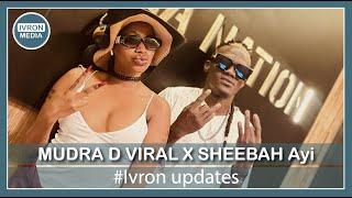 Mudra D Viral X Sheebah Ayi ( Lyrics Video )