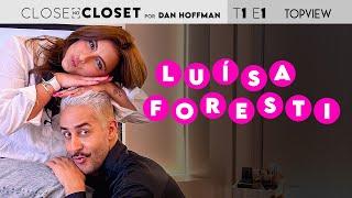 CLOSE NO CLOSET COM DAN HOFFMAN - LUISA FORESTI - EP1