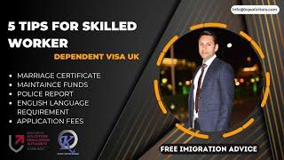 5 Easy Tips for Skilled Worker Dependent Visa UK English #ukimmigrationsolicitors