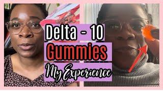 Taking Delta 10 THC Gummy Review + My Experience