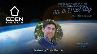 Tech Talk on a Tuesday: Eden On EOS Featuring Chris Barnes