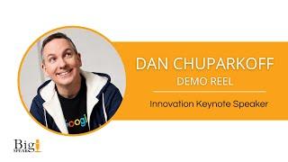 Dan Chuparkoff - Innovation Keynote Speaker - Demo Reel