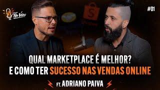 PODCAST NA VEIA #01 | ADRIANO PAIVA - COMO TER SUCESSO NAS VENDAS ONLINES