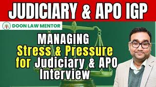 Manage Stress & Pressure: Ace Your Judiciary & APO Interviews | Doon Law Mentor